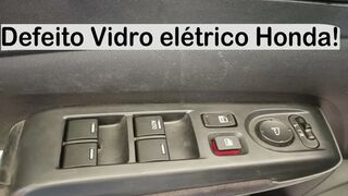 Problema vidro elétrico Honda! Honda power window problem!