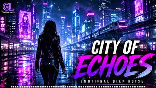 City of Echoes 🌆 | Emotional Deep House | Original Vocal Track 2026 | No Copyright Music