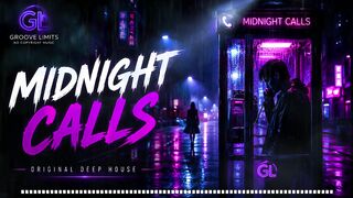 🌃 Midnight Calls ☎️ | Emotional Melodic Deep House | Original Vocal Track 2026 | Groove Limits