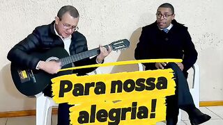 Para nossa alegria
