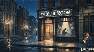 The Blue Room, 2:00 AM | A Night with Louie Blue