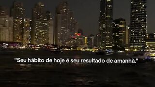 Seu hábito de hoje é seu resultado de amanhã