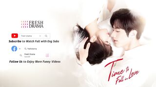 Time to Fall in Love EP02 Exchange identity to become CEO’s gf Luo Zheng, Lin Xinyi.mp4