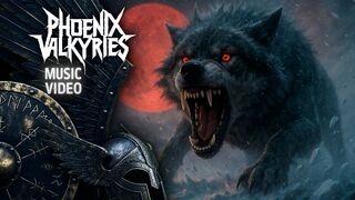 Phoenix Valkyries – Fenrir’s Wrath - Official Music Video