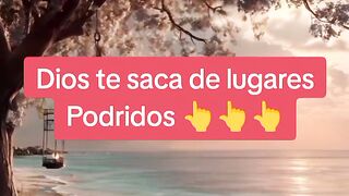 Dios te saca de lugares Podridos