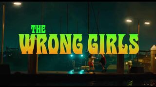 The Wrong Girls 2026 Full Movie HD