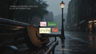 I'VE BEEN CRYING FOR A WHILE NOW - DJ LKS RIT INTERNACIONAL