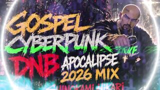 GOSPEL DNB CYBERPUNK APOCALIPSE 2026 MIX10 MIN. - SHINOKAMI HIKARI