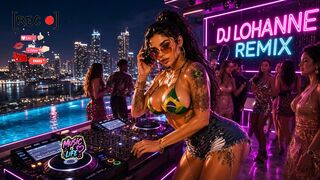 😍🎧 DJ LOHANNE REMIX - ELETRO MUSIC - HOUSE MUSIC 2026 - EDM MUSIC / DJ LOHANNE REMIX – Electro-Musik – House-Musik 2026 – EDM-Musik 2