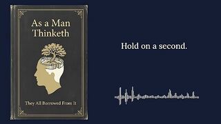 As a Man Thinketh | James Allen Complete Audiobook
