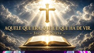 Aquele que era, que é e que há de vir