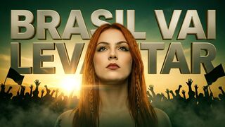 🔥 BRASIL VAI LEVANTAR 🔥