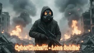 CyberChokeFX: Lone Soldier 1 (English Version)