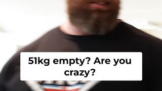 51kg Empty_! The CRAZY Weight Challenge!