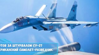 Трюк российских пилотов за штурвалом Су 27 обратил в бегство...