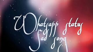 Whatsapp status song