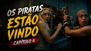 TEMPORADA 1 CAP. 4 - Os piratas estão vindo (the pirates are coming)