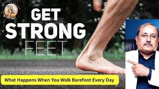 What Happens When You Walk Barefoot Every Day