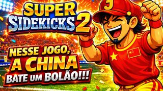 ⚽ NESSE JOGO , A CHINA BATE UM BOLÃO!!!⚽SUPER SIDEKICKS 2