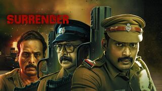 Surrender (2025) – Tamil Crime Thriller Full HD Movie | Hindi Dub