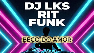 DJ LKS RIT - BECO DO AMOR