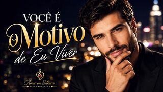 Você é o motivo de eu viver