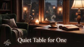 Quiet Table for One - Soft Smooth Jazz & Cozy Coffeehouse Lounge | Relaxing Background Music