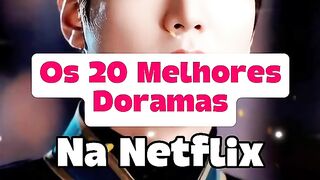 ❤️ Os 20 Melhores Doramas na Netflix.mp4
