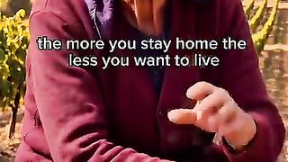 The more you stay home the less you want to live