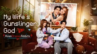 My Wife is Gunslinger God (2026) Episode 6 End Eng Sub