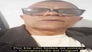 Por Ele são  todas as coisas