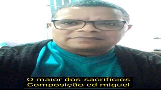O maior dos sacrifícios