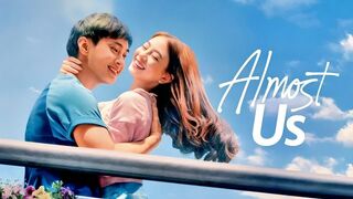 Almost Us (2026) - Full Movie [Eng Sub]