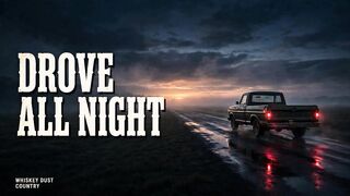 I Drove All Night To Forget You | Emotional Country Song