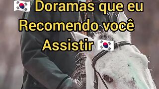 Doramas que eu recomendo você assistir.mp4
