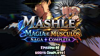 Mashle: Magia e Músculos | Season 1 ⚔️ | EP02 - Saga Completa