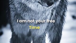 I Am Not Your Free Time | Know Your Worth | Powerful Motivation