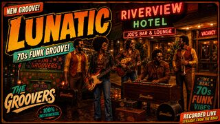 Lunatic! A Killer 70s Funk Soul Groove — The Groovers