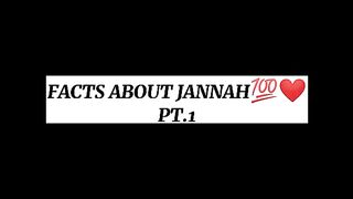 FACTS ABOUT JANNAH ????❤️