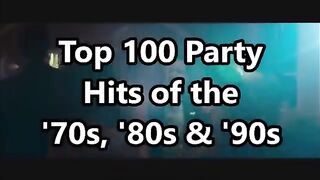 Top 100 Party Hits of the '70s, '80s & '90s