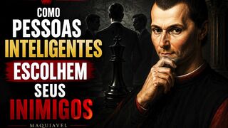 Como pessoas inteligentes escolhem seus inimigos