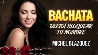 Michel Blazquez Decidi  bloquear tu nombre