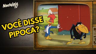 Você Disse Pipoca? Pica-Pau vs Jubileu | Nostalgia TV