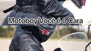 Motoboy Você é o Cara - Delivery Rider, You're the Man