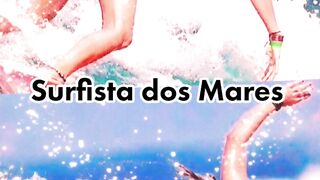 Surfer of the Seas - Surfista dos Mares