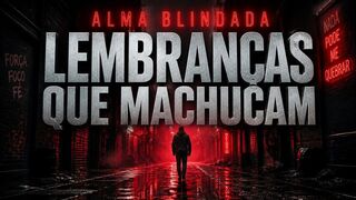 Alma Blindada - Lembranças Que Machucam (Official Video)
