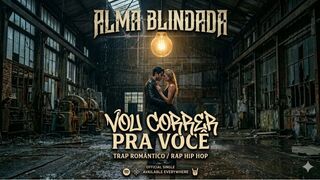 Vou Correr Pra Você - Alma Blindada (Trap Romântico)