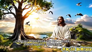 Oração poderosa de cura e libertação