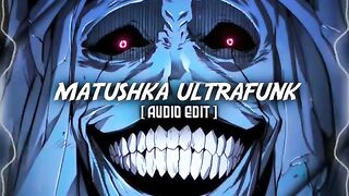 Matushka Ultrafunk (Slowed)
