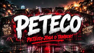 PETECO, PETECO (VERSÃO FUNK PAULISTA) 🔫 | O Pancadão Que Tá Bombando Nos Fluxos 2026 🇧🇷 -